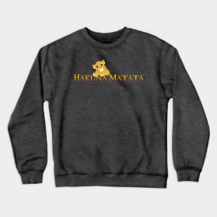 Hakuna Matata Crewneck Sweatshirt